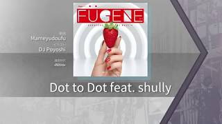【Arcaea】 Dot to Dot feat. shully [FUTURE 8] Chart View