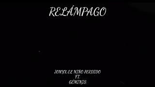 Video thumbnail of "RELÁMPAGO - JONYX ✘ GÉMINIS"