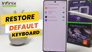 How To Restore Default Keyboard In Infinix Note 50 Pro