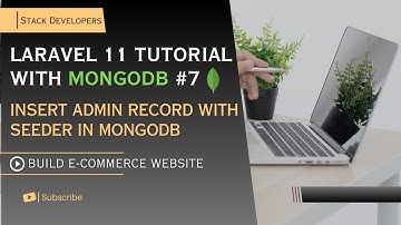#7 Laravel 11 Tutorial | E-commerce with Laravel & MongoDB | Insert Record with Seeder in MongoDB