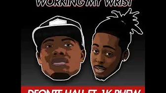 Deonte Hall featuring 1K-PHEW- Working My Wrist prod.by @GamerBoomin Deonte Hall featuring 1K-PHEW- Working My Wrist prod.by @GamerBoomin