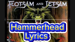 Flotsam and Jetsam - Hammerhead Lyrics