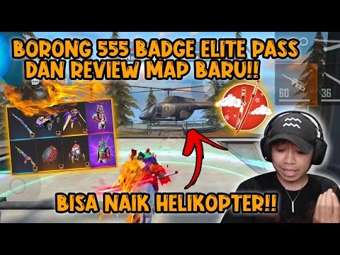 BORONG ELITE PASS 555 BADGE LANGSUNG DAN REVIEW MAP BARU!! GILA BISA NAIK HELIKOPTER!!