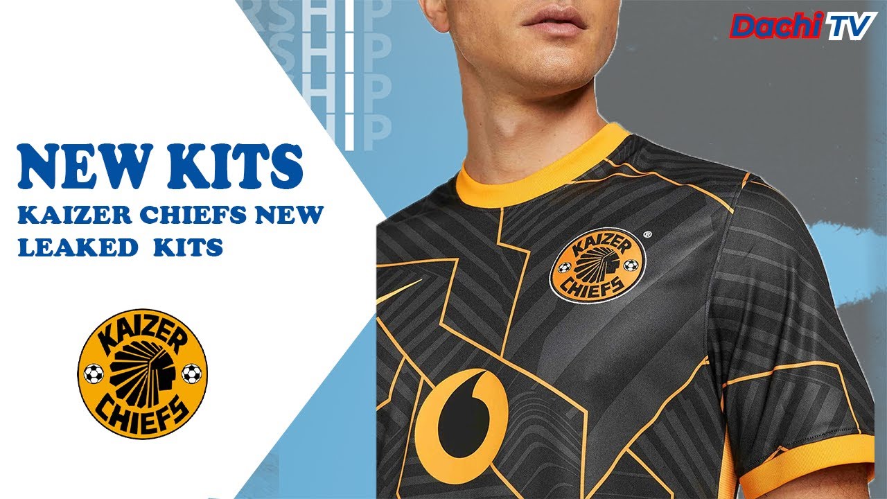 KAIZER CHIEFS NEW LEAKED KIT 2021/2022 SEASON, KAIZER CHIEFS NEW KIT