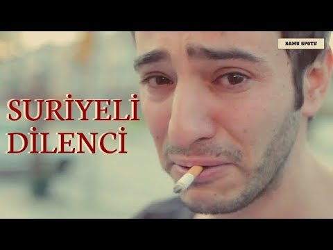 Suriye kamu spotu ( suriyeli dilenci)  / BAŞKA KAFALAR