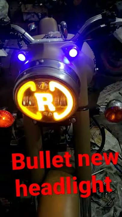 Bullet new headlight install.