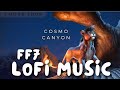 Cosmo canyon  great warrior final fantasy 7 lofi and chill mix