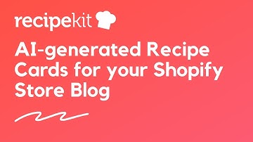 AI Recipe Creator for Shopify Blogs