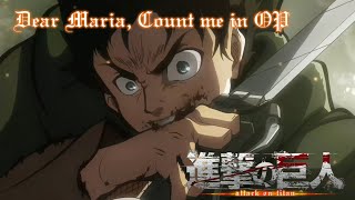 Attack on Titan OP but it's Dear Maria, Count Me In