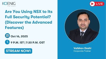Are You Using NSX to Its Full Security Potential? (Discover the Advanced Features)