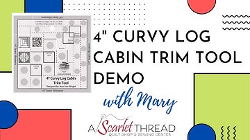 4in Curvy Log Cabin Trim Tool Demo with Mary