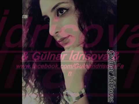 Gülnar İdrisova - Tüm Şarkılar