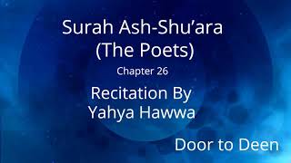 Surah Ash-Shu'ara (The Poets) Yahya Hawwa  Quran Recitation