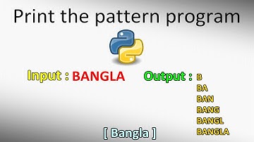 Print the letter Pattern Programs | Python | Bangla | Tutorial | 2020 | Step by step