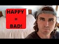 Sam Ovens: Why Being Happy is Bad