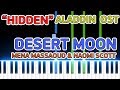 [Hidden OST] Desert Moon - Mena Massoud &amp; Naomi Scott (Aladdin - Disney 2019) Piano tutorial - D.Dra