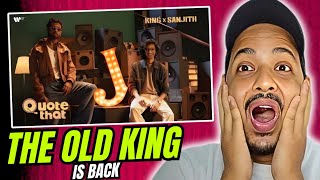 Quote That Song Reaction | King | Sanjith | Official Music Video 