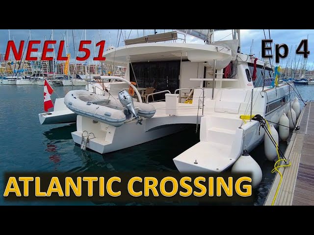 Neel 51 Trimaran Atlantic Crossing, ARC Regatta – Ep.4/5