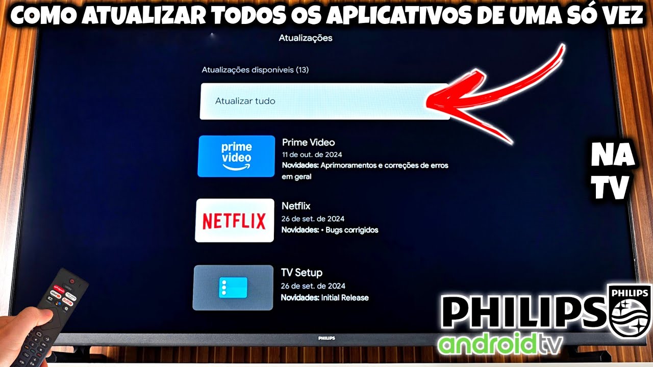 COMO ATUALIZAR TODOS OS APLICATIVOS DA TV PHILIPS ANDROID | 2025 - YouTube