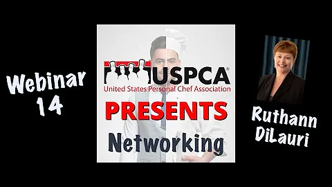 USPCA Webinar 14 - Networking with Ruthann DiLauri