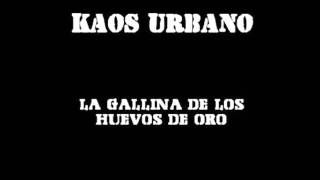 Video thumbnail of "Kaos Urbano. barrio obrero"