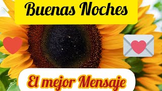Buenas Noches el mejor Mensaje para dedicar