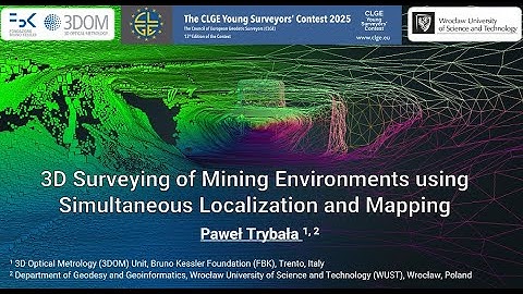 🥉 CLGE 2025 Bronze Medal Winner (PhD) Paweł Trybała | 3D Surveying of Mining Environments using SLAM