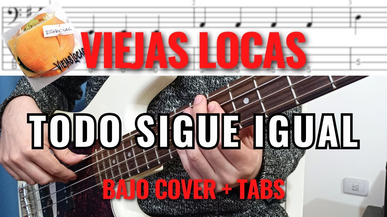 Todo Sigue Igual - Viejas Locas - Cover de BAJO y TABS