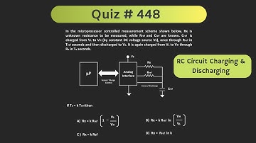 RC Circuit Charging and Discharging | Quiz # 448