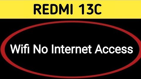 Wi Fi connected but no internet access redmi 13c, Wi Fi connect hone per bhi internet nahin chal rah