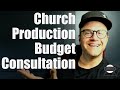 Free Church Production Budget Consultation