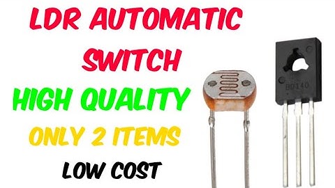 Automatic light switch [ LDR and BD140 transistor ] Make easy