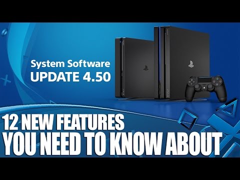 PS4 System Software Update 4.5 - 12 Things You Need To Know