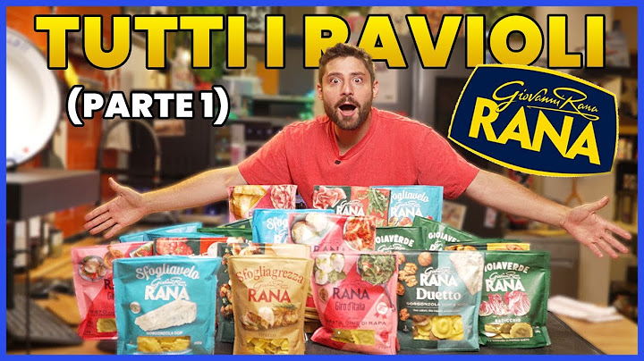PROVO TUTTI i RAVIOLI di GIOVANNI RANA (parte 1) | PRATTQUELLO
