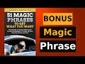 This Magic Phrase helps you get what you want – even if you disagree with the person! It’s like NLP!