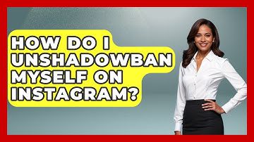 How Do I Unshadowban Myself on Instagram? - Everyday-Networking