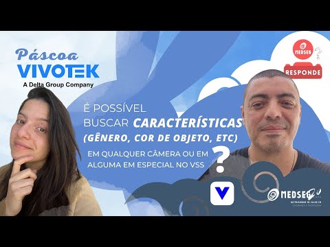 Medseg Responde - É Possível Buscar Cor de Objeto, Gênero (Etc) em Qualquer Câmera (VIVOTEK)?