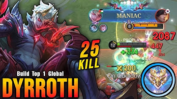 Almost SAVAGE!! 25 Kills Dyrroth Aggressive Play!! - Build Top 1 Global Dyrroth ~ MLBB