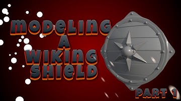 “Modeling a Viking Shield in Maya – Beginner 3D Artist (Part 1)”