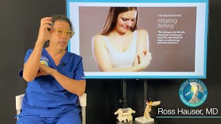 Irritating Itching, pruritis from spinal instability: Strange Sensations series with Ross Hauser, MD