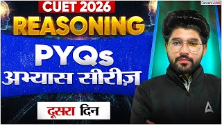 CUET 2026 Reasoning Previous Year Question | CUET Reasoning PYQs Day-2 | CUET Hindi Medium