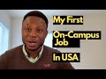 How I Got My First On Campus Job In USA FT. Aladi Akoh