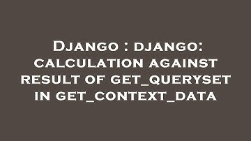 Django : django: calculation against result of get_queryset in get_context_data