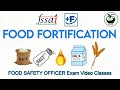 Food fortification  food safety officer exam  fso classes  kerala psc fso