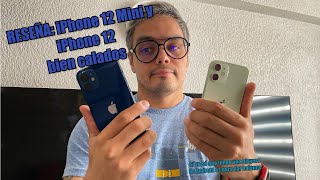 Reseña: iPhone 12 Mini y iPhone 12 (Español) mi experiencia al mes de uso