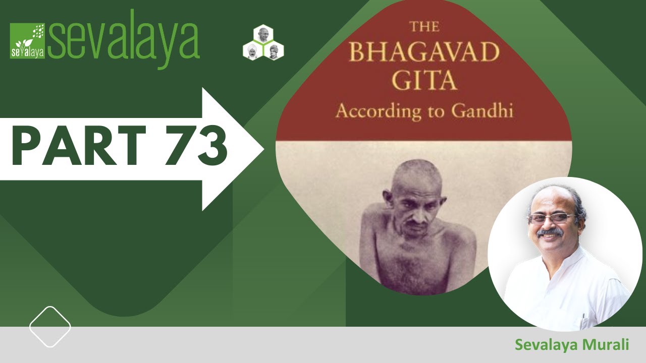 The Bhagavad Gita According To Gandhi Part 73 Mahatma Gandhi the-bhagavad-gita-according-to-gandhi-part-73-mahatma-gandhi