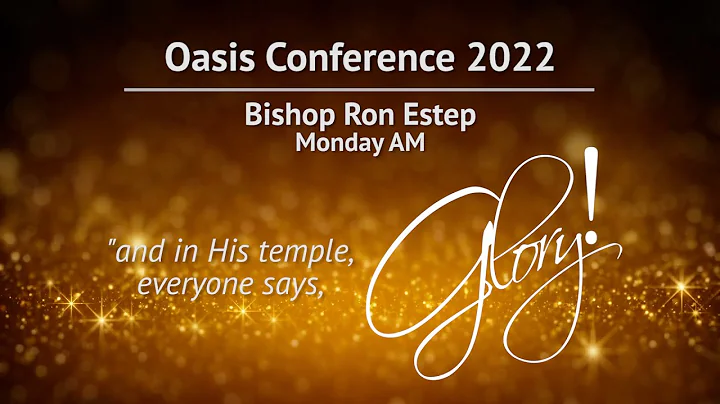 Monday AM - Bishop Ron Estep