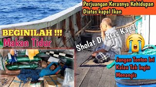 Kerasnya Kerja Di Kapal Ikan||Pejuang Keluarga kerasnya kehidupan #ambyar