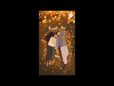 Kaafi Hai Na- Musafir Cafe (speed up) 