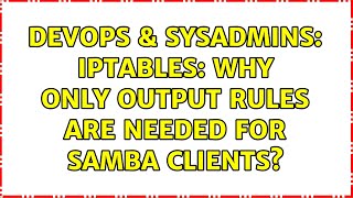 Famous DevOps & SysAdmins: iptables: why only OUTPUT rules are needed for samba clients? Net Worth